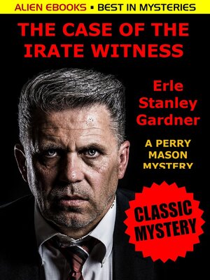 The Case of the Irate Witness - ebook